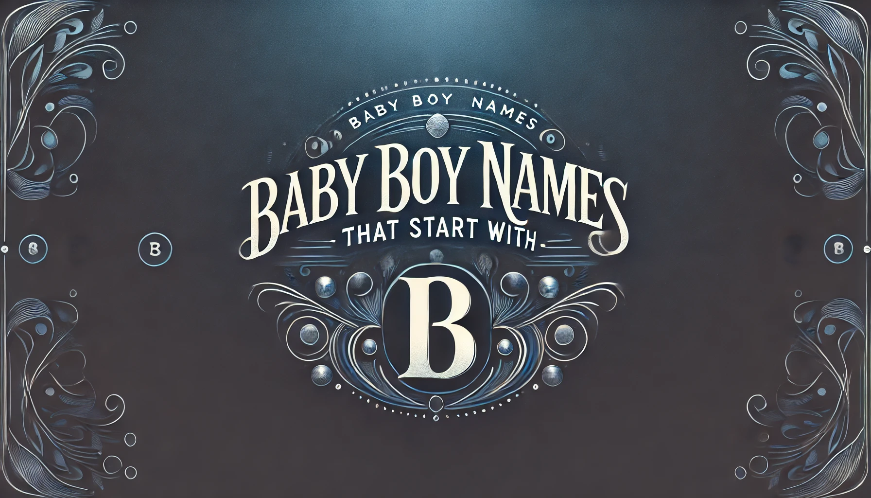 Baby Boy Names That Start With B