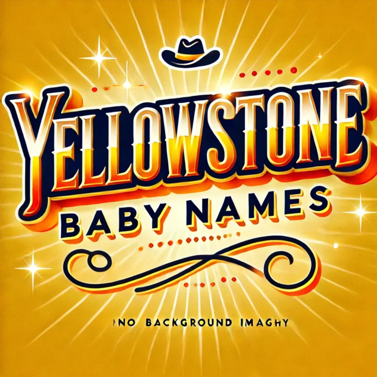 Yellowstone” Baby Names