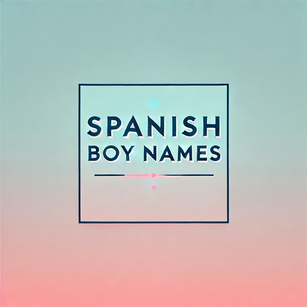 Spanish Boy Names