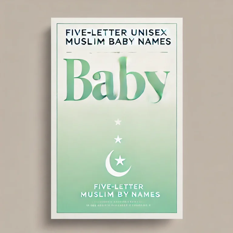 Five-Letter Unisex Muslim Baby Names