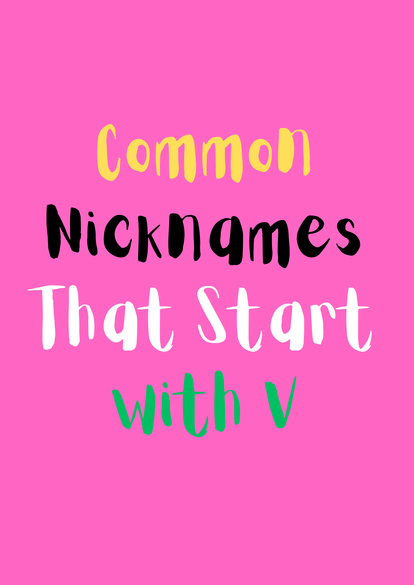 Nicknames That Start with V