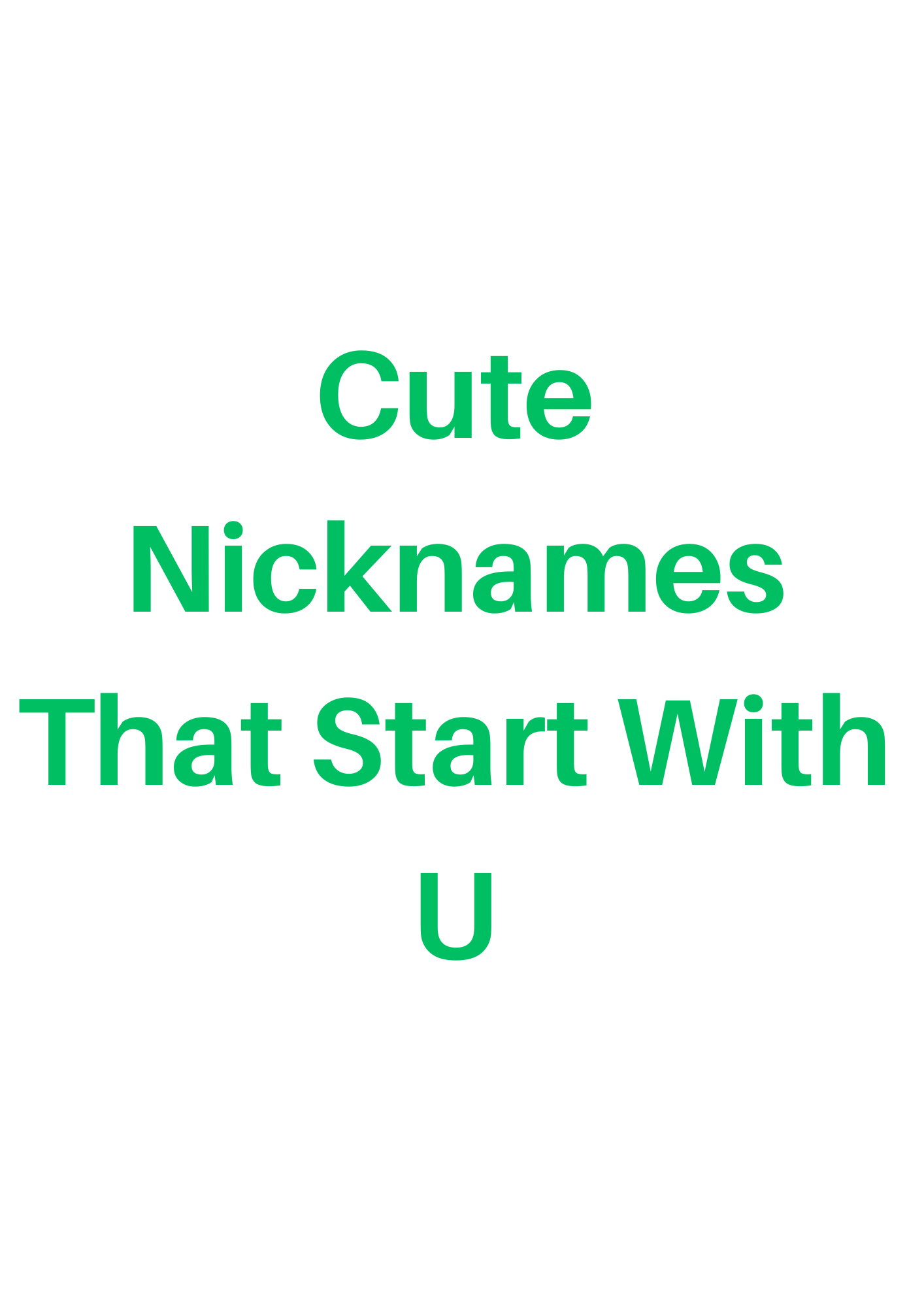 Nicknames That Start With U